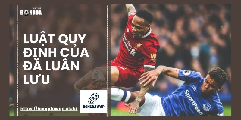 luật quy định của đá luân lưu