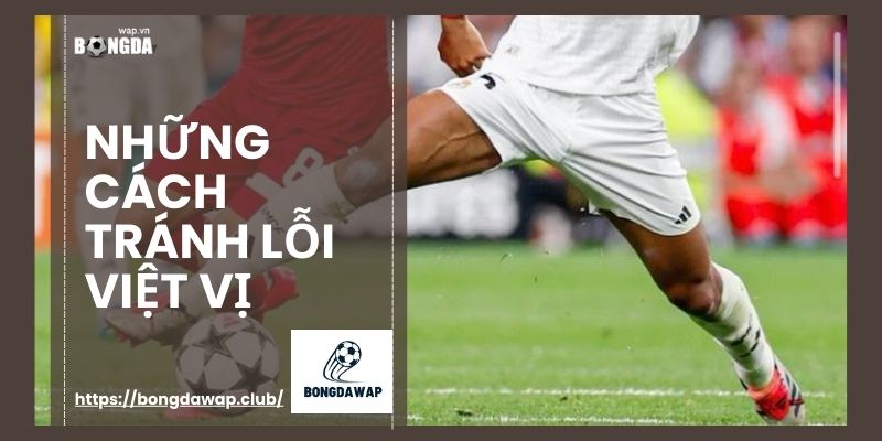 những cách tránh lỗi việt vị