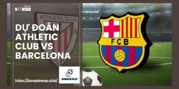 Nhận định Athletic Club vs Barcelona: Nhận Định Bongdawap