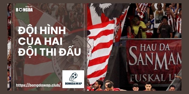 đội hình của hai đội thi đấu