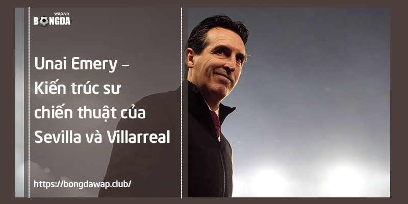 tiểu sử Unai Emery