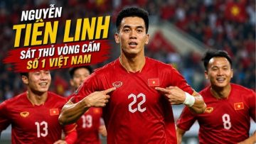 Nguyễn Tiến Linh Quê Ở Đâu? Top 3 Chân Sút Vĩ Đại Nhất Lịch Sử ĐT Việt Nam Người Hải Dương